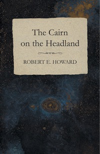 Omslagafbeelding: The Cairn on the Headland 9781473323117