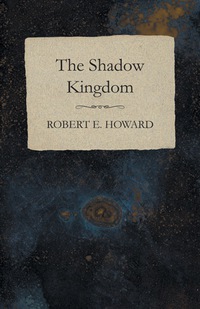 Imagen de portada: The Shadow Kingdom 9781473323414