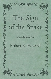 Omslagafbeelding: The Sign of the Snake 9781473323438