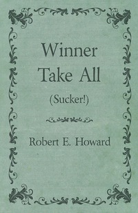 صورة الغلاف: Winner Take All (Sucker!) 9781473323582