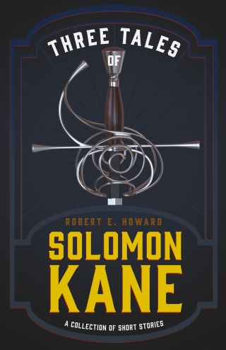 Immagine di copertina: Three Tales of Solomon Kane (A Collection of Short Stories) 9781473323629