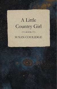 Omslagafbeelding: A Little Country Girl 9781473323681