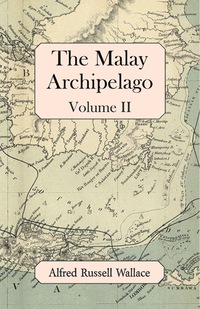 Omslagafbeelding: The Malay Archipelago, Volume II 9781473323902