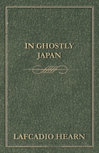 Titelbild: In Ghostly Japan 9781473324008