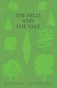 صورة الغلاف: The Hills and the Vale 9781473324077