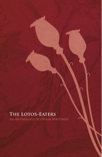 Titelbild: The Lotos-Eaters: An Anthology of Opium Writings 9781447443070