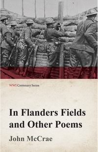 Imagen de portada: In Flanders Fields and Other Poems (WWI Centenary Series) 9781473314122