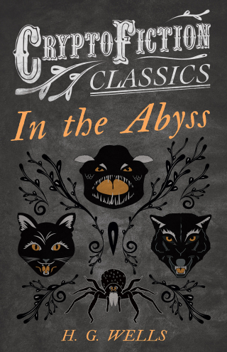 Immagine di copertina: In the Abyss (Cryptofiction Classics - Weird Tales of Strange Creatures) 9781473307995