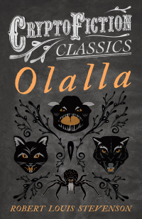 Omslagafbeelding: Olalla (Cryptofiction Classics - Weird Tales of Strange Creatures) 9781473308190