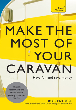 Cover image: Make the Most of Your Caravan: Teach Yourself 9781473600003