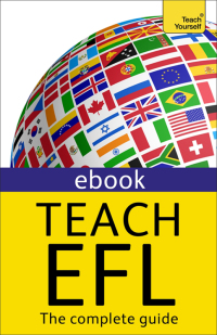 Cover image: Teach English as a Foreign Language: Teach Yourself (New Edition) 9781473601154