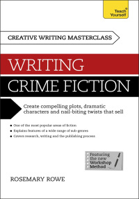 Cover image: Masterclass: Writing Crime Fiction 9781473601369