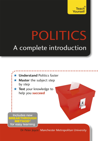 Cover image: Politics: A Complete Introduction: Teach Yourself 9781473601543
