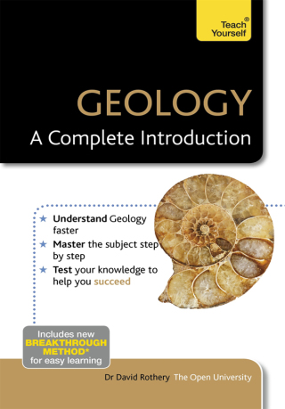 Cover image: Geology: A Complete Introduction: Teach Yourself 9781473601550