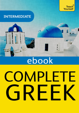 Cover image: Complete Greek Beginner to Intermediate Book and Audio Course 9781473602601