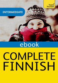 Cover image: Complete Finnish Beginner to Intermediate Course 9781444195231