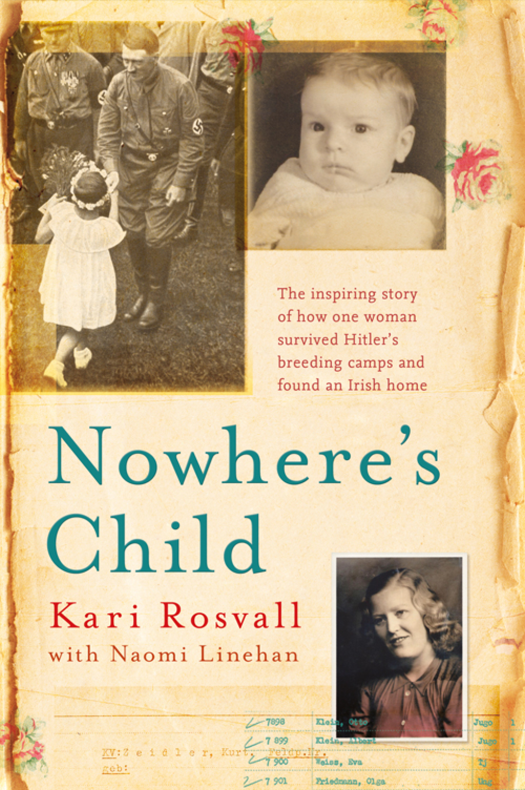 Nowhere’s Child The inspiring story of how one woman survived Hitler’s breeding camps and found an Irish home