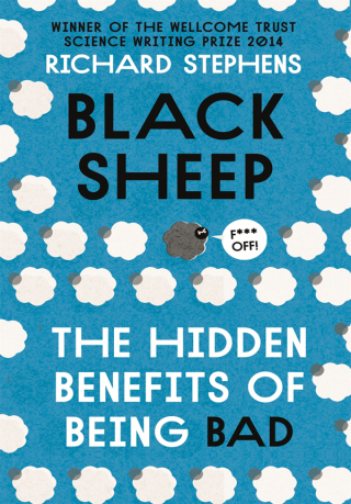 Cover image: Black Sheep: The Hidden Benefits of Being Bad 9781473610828