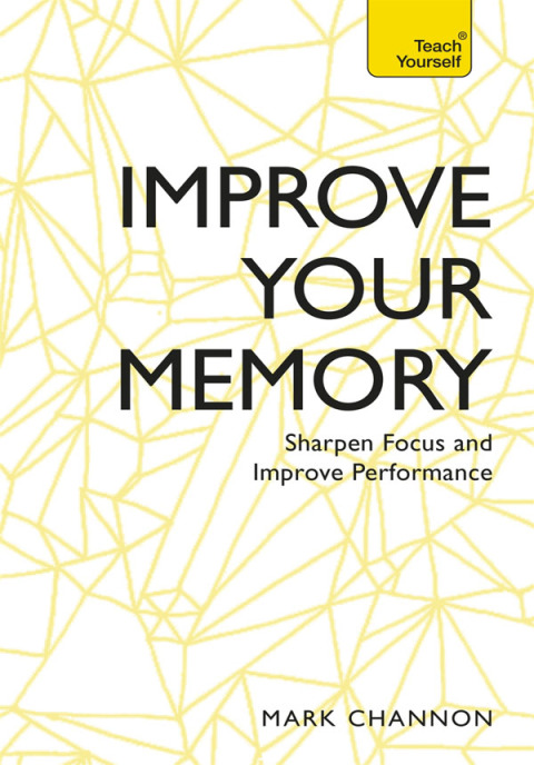 Improve Your Memory: Sharpen Focus and Improve Performance - FULL INSTANT DOWNLOAD | PDF DOCX EPUB