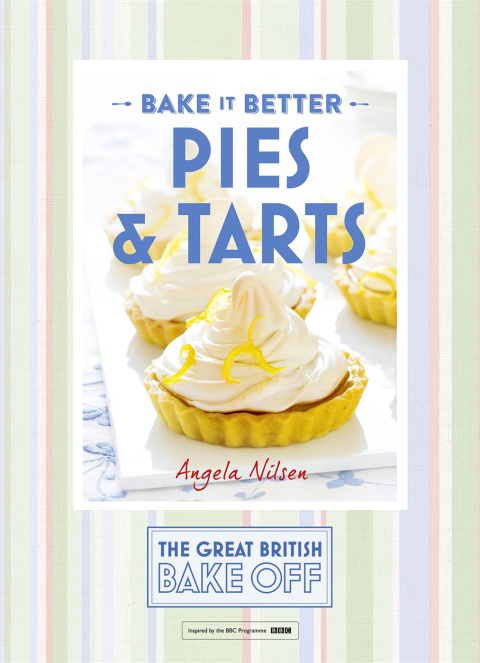 Great British Bake Off – Bake it Better (No.3): Pies & Tarts - FULL INSTANT DOWNLOAD | PDF DOCX EPUB