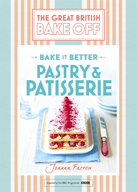 Great British Bake Off – Bake it Better (No.8): Pastry & Patisserie - FULL INSTANT DOWNLOAD | PDF DOCX EPUB