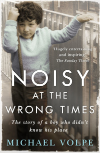 Cover image: Noisy at the Wrong Times 9781473629394