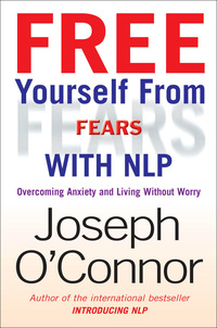 Cover image: Free Yourself From Fears with NLP 9781473644649