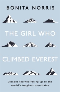 Cover image: The Girl Who Climbed Everest 9781473649781