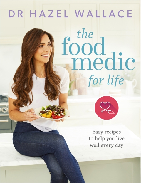 The Food Medic for Life: Easy recipes to help you live well every day - FULL INSTANT DOWNLOAD | PDF DOCX EPUB