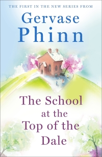 Cover image: The School at the Top of the Dale 9781473650596
