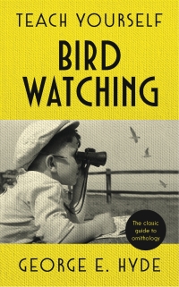 Cover image: Teach Yourself Bird Watching 9781473664135
