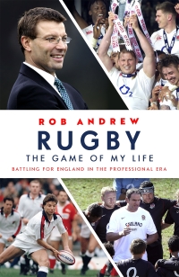 Cover image: Rugby: The Game of My Life 9781473664173