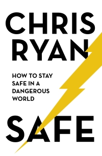 Cover image: Safe: How to stay safe in a dangerous world 9781473664333
