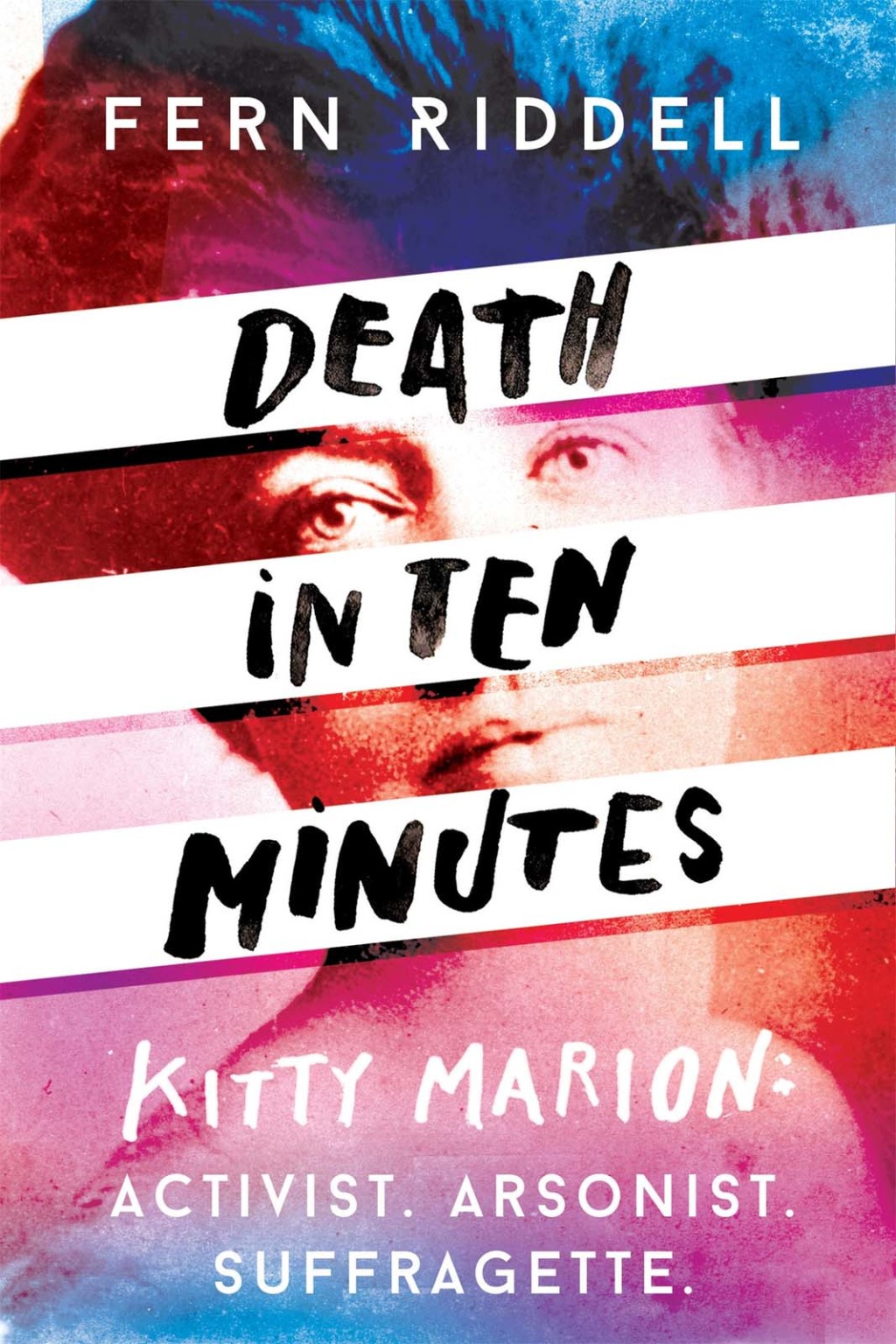 Death in Ten Minutes The forgotten life of radical suffragette Kitty Marion