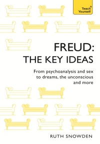 Cover image: Freud: The Key Ideas 9781473669154