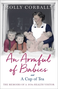 Cover image: An Armful of Babies and a Cup of Tea 9781473671508