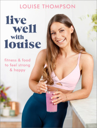 Cover image: Live Well With Louise 9781473677357