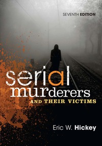 Cover image: Serial Murderers and Their Victims 7th edition 9781305261693