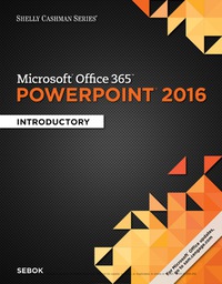 Cover image: Shelly Cashman Series® Microsoft® Office 365 & PowerPoint 2016 1st edition 9781305870796