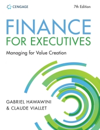 Cover image: Finance for Executives: Managing for Value Creation 7th edition 9781473778917