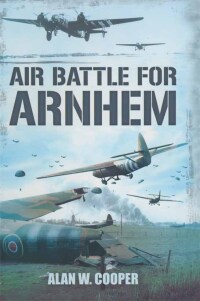 Omslagafbeelding: Air Battle for Arnhem 9781781591086