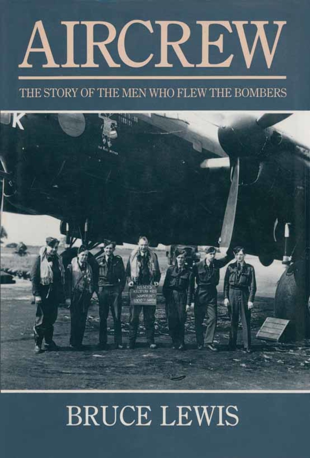 Aircrew The Story of the Men Who Flew the Bombers