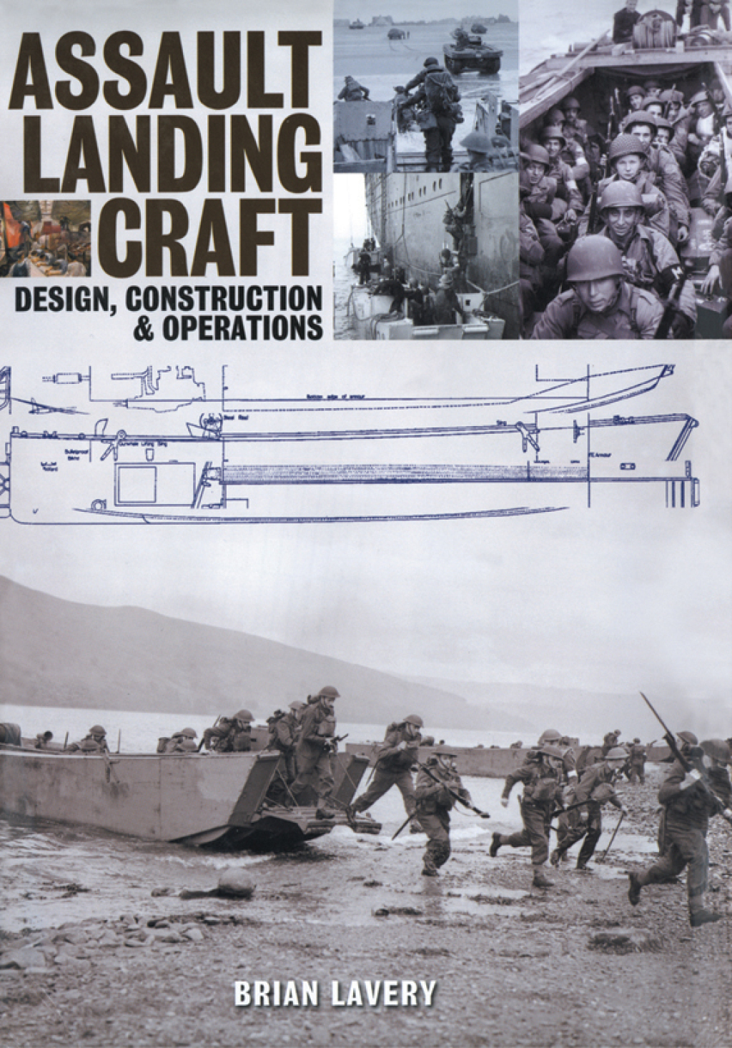 Assault Landing Craft Design, Construction & Operators