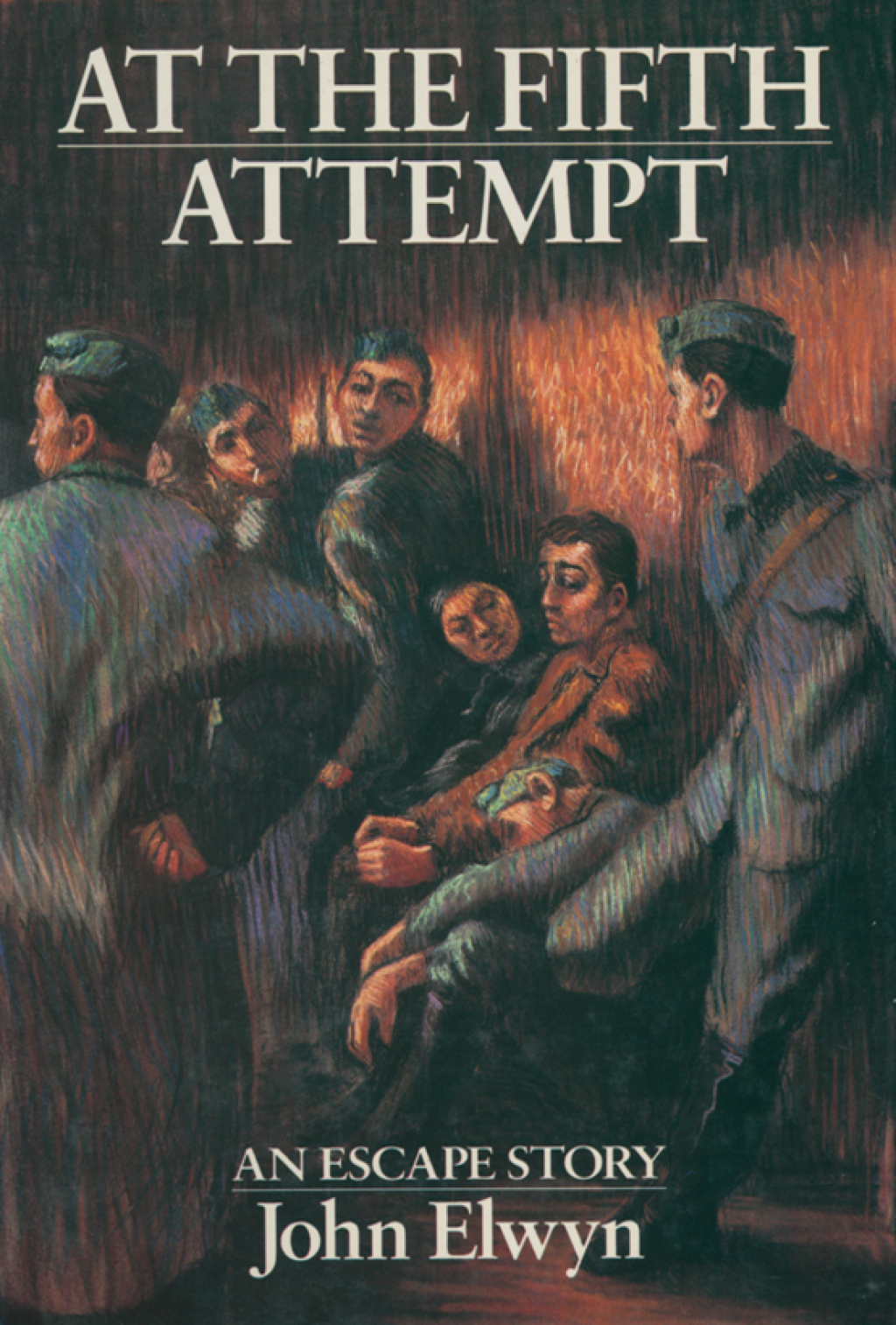 At the Fifth Attempt An Escape Story