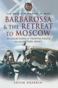 Cover image: Barbarossa & the Retreat to Moscow 9781844155637