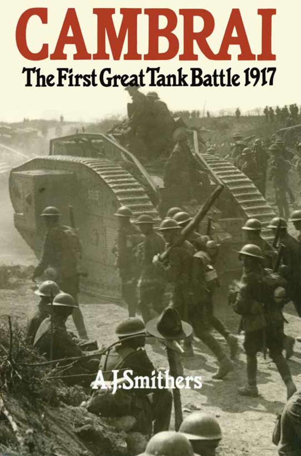 Cambrai The First Great Tank Battle