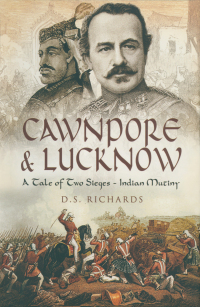 Titelbild: Cawnpore & Lucknow 9781844155163
