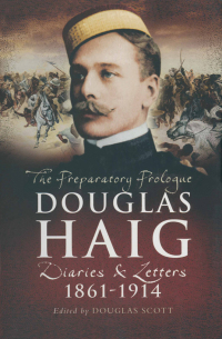 Cover image: The Preparatory Prologue: Douglas Haig 9781526784339