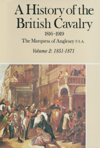 Cover image: A History of the British Cavalry 1816-1919 9780850521740