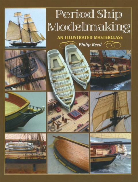 Period Ship Modelmaking: A Illustrated Masterclass - FULL INSTANT DOWNLOAD | PDF DOCX EPUB